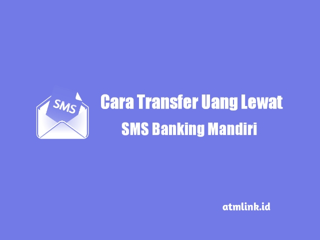 transfer lewat sms banking mandiri