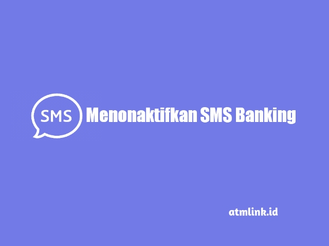 matikan layanan sms banking