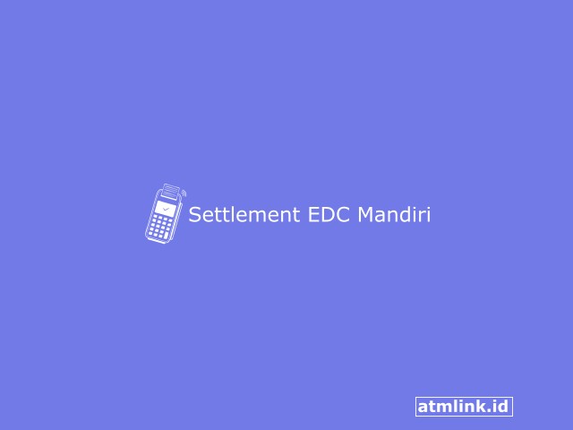 Settlement EDC Mandiri