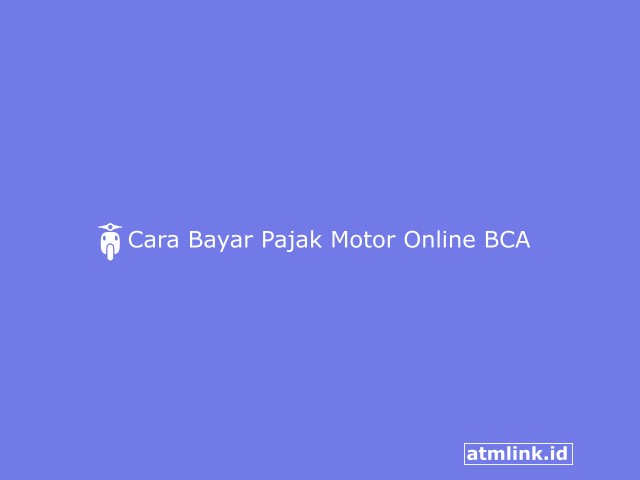 Cara Bayar Pajak Motor Online BCA