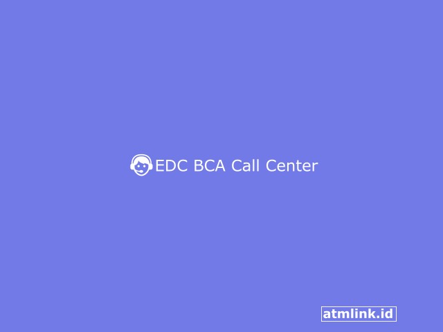 EDC BCA Call Center