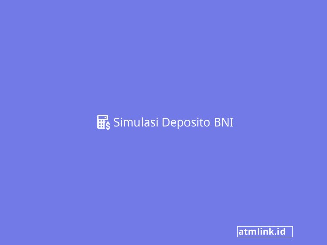 Simulasi Deposito BNI
